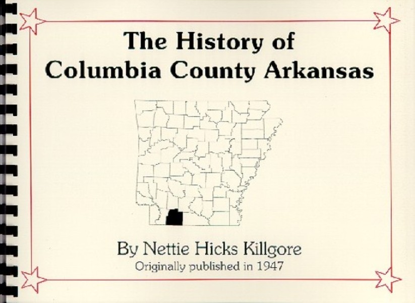 The History Of Columbia County Arkansas