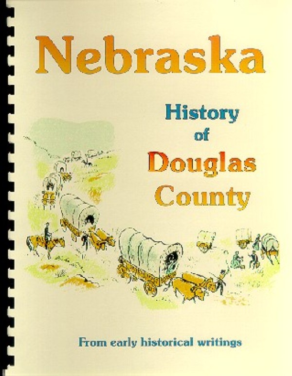 History Of Douglas County Nebraska