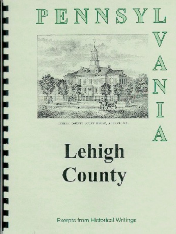 The history of Lehigh County PA