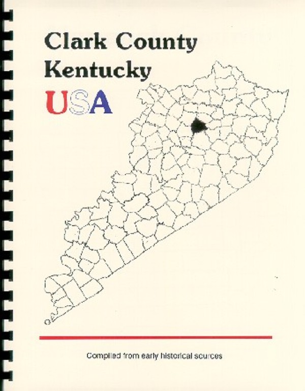Clark County Kentucky Winchester Daniel Boone History Genealogy 3